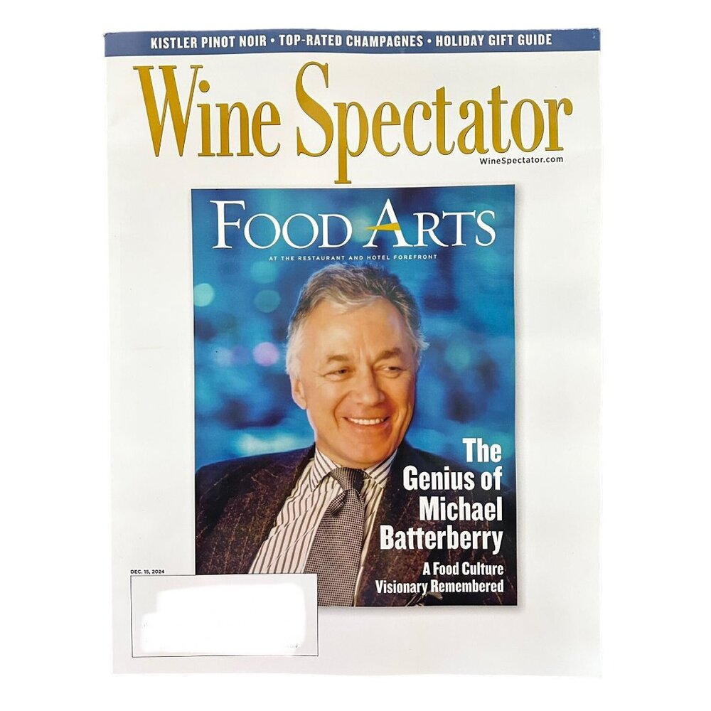 Wine Spectator Magazine December 15 2024 Food Arts Genius of Michael Batterberry